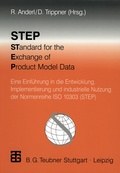 Cover: STEP STandard for the Exchange of Product Model Data - Vieweg+Teubner Verlag