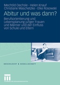 Cover: Abitur und was dann? - VS Verlag f&uuml;r Sozialwissenschaften