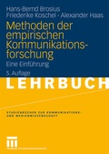 Cover: Methoden der empirischen Kommunikationsforschung - VS Verlag f&uuml;r Sozialwissenschaften