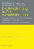 Cover: Die Bev&ouml;lkerung in Ost- und Westdeutschland - VS Verlag f&uuml;r Sozialwissenschaften
