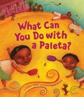 Cover: What Can You Do with a Paleta? - Tricycle Press