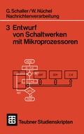 Cover: Nachrichtenverarbeitung Entwurf von Schaltwerken mit Mikroprozessoren - Vieweg+Teubner Verlag