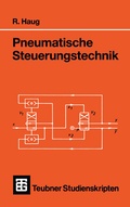 Cover: Pneumatische Steuerungstechnik - Vieweg+Teubner Verlag