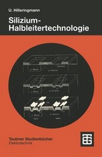 Bild vergrößern Bild: Silizium-Halbleitertechnologie - Vieweg+Teubner Verlag