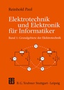 Cover: Elektrotechnik und Elektronik für Informatiker - Vieweg+Teubner Verlag