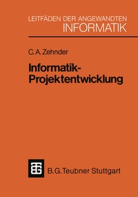 Enlarge image Cover: Informatik-Projektentwicklung - Vieweg+Teubner Verlag