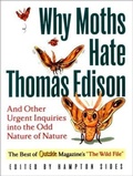 Cover: Why Moths Hate Thomas Edison - WW Norton & Co