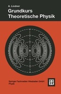 Cover: Grundkurs Theoretische Physik - Vieweg+Teubner Verlag