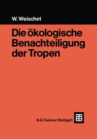 Abbildung von: Die ökologische Benachteiligung der Tropen - Vieweg+Teubner Verlag