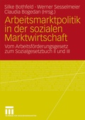 Cover: Arbeitsmarktpolitik in der sozialen Marktwirtschaft - VS Verlag f&uuml;r Sozialwissenschaften