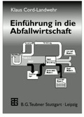 Cover: Einf&uuml;hrung in die Abfallwirtschaft - Vieweg+Teubner Verlag