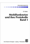 Cover: Mobilfunknetze und ihre Protokolle - Vieweg+Teubner Verlag