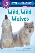 Cover: Wild, Wild Wolves - Random House Children's Books