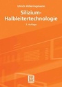Bild: Silizium-Halbleitertechnologie - Vieweg+Teubner Verlag