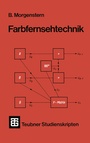 Cover: Farbfernsehtechnik - Vieweg+Teubner Verlag