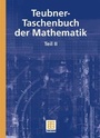 Cover: Teubner-Taschenbuch der Mathematik - Vieweg+Teubner Verlag