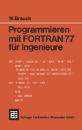 Cover: Programmieren mit FORTRAN 77 f&uuml;r Ingenieure - Vieweg+Teubner Verlag