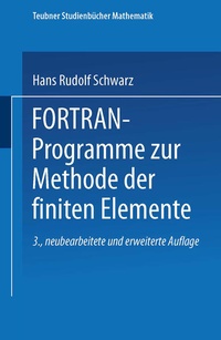 Enlarge image Cover: FORTRAN-Programme zur Methode der finiten Elemente - Vieweg+Teubner Verlag