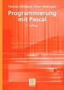 Cover: Programmierung mit Pascal - Vieweg+Teubner Verlag