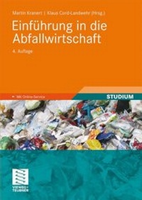 Bild vergrößern Bild: Einführung in die Abfallwirtschaft - Vieweg+Teubner Verlag