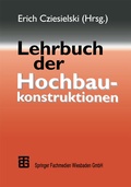 Cover: Lehrbuch der Hochbaukonstruktionen - Vieweg+Teubner Verlag