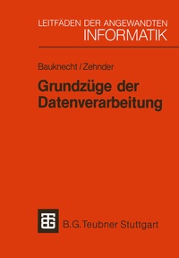 Abbildung von: Grundzüge der Datenverarbeitung - Vieweg+Teubner Verlag