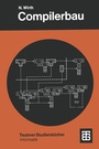 Cover: Compilerbau - Vieweg+Teubner Verlag