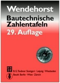 Bild vergrößern Bild: Bautechnische Zahlentafeln - Vieweg+Teubner Verlag