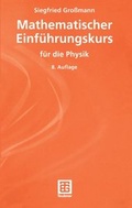 Cover: Mathematischer Einf&uuml;hrungskurs f&uuml;r die Physik - Vieweg+Teubner Verlag