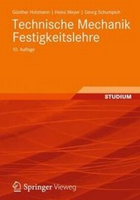 Bild vergrößern Bild: Technische Mechanik Festigkeitslehre - Vieweg+Teubner Verlag