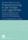 Cover: Praxisforschung in der Kinder- und Jugendhilfe - VS Verlag f&uuml;r Sozialwissenschaften