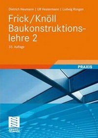 Bild vergrößern Bild: Frick/Knöll Baukonstruktionslehre 2 - Vieweg+Teubner Verlag
