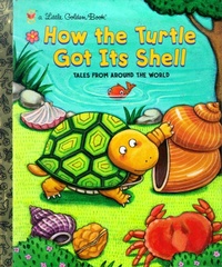 Enlarge image Cover: How the Turtle Got Its Shell - Golden Books
