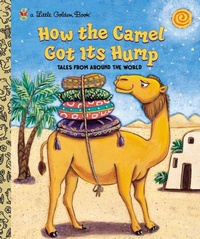Enlarge image Cover: How the Camel Got Its Hump - Golden Books
