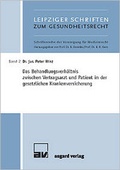 Cover: Das Behandlungsverh&auml;ltnis zwischen Vertragsarzt und Patient in der gesetzlichen Krankenversicherung - Asgard