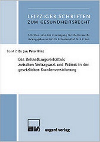 Abbildung von: Das Behandlungsverhältnis zwischen Vertragsarzt und Patient in der gesetzlichen Krankenversicherung - Asgard