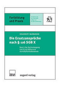 Abbildung von: Die Ersatzansprüche nach § 116 SGB X - Asgard