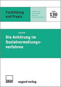 Abbildung von: Die Anhörung im Sozialverwaltungsverfahren - Asgard