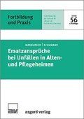 Cover: Ersatzanspr&uuml;che bei Unf&auml;llen in Alten- und Pflegeheimen - Asgard