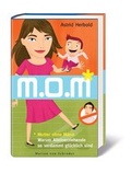 Cover: M. o. M. - Mutter ohne Mann - Marion von Schroeder Verlag