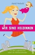 Cover: Wir sind Heldinnen - Ullstein Taschenbuchverlag