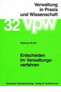 Abbildung von: Entscheiden im Verwaltungsverfahren - Deutscher Gemeindeverlag