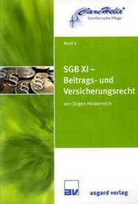 Abbildung von: SGB XI - Beitrags- und Versicherungsrecht - Asgard