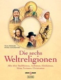 Cover: Die sechs Weltreligionen - Ullstein