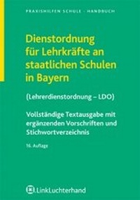 Abbildung von: Dienstordnung für Lehrkräftean staatlichen Schulen in Bayern - Carl Link Verlag