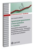 Cover: Spielraum gewinnen: Unternehmen & Familie - Carl Link Verlag