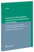 Abbildung von: Kommunale Eröffnungsbilanz und kommunaler Jahresabschluss in Brandenburg - Carl Link Verlag