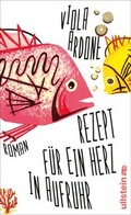 Cover: Rezept f&uuml;r ein Herz in Aufruhr - Ullstein