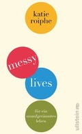 Cover: Messy Lives - Ullstein