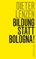 Cover: Bildung statt Bologna! - Ullstein